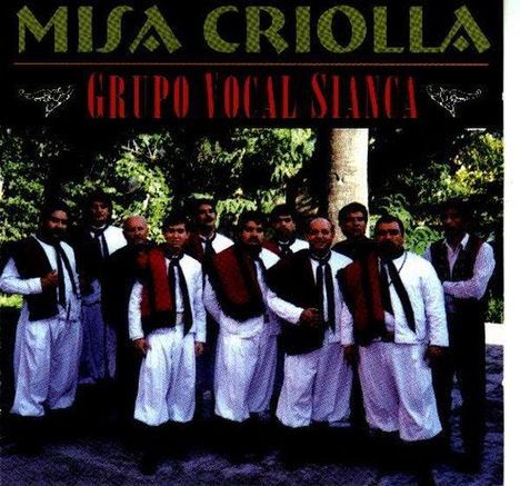 Grupo Vocal Sianca: Misa Criolla, CD