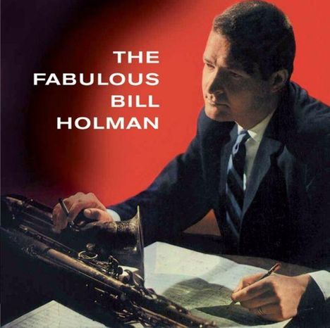 Bill Holman (1927-2024): The Fabulous Bill Holman (remastered) (180g) (Limited Edition), LP