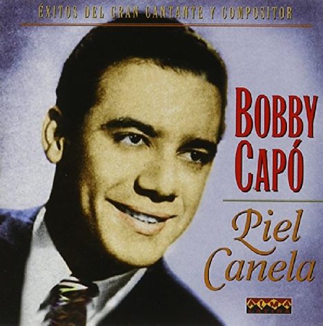 Bobby Capo: Piel canela, CD