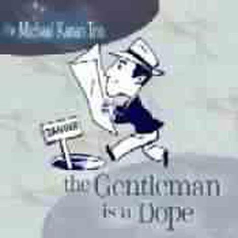 Michael Kanan: The Gentleman Is A Dope, CD