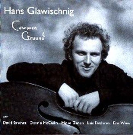 Hans Glawischnig: Common Ground, CD