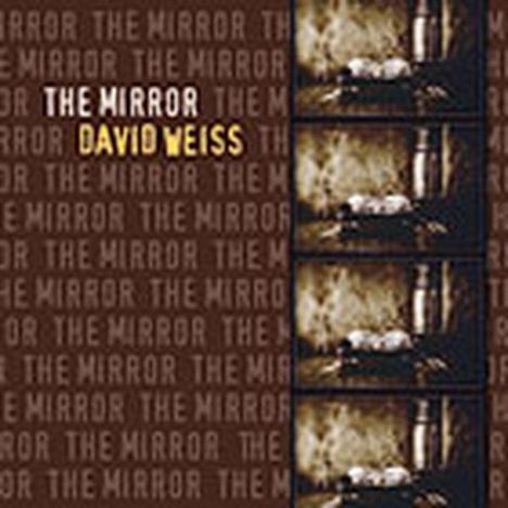 David Weiss (Trumpet) (geb. 1964): The Mirror, CD