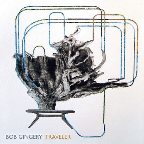 Bob Gingery: Traveler, CD