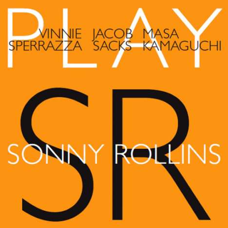 Vinnie Sperrazza, Jacob Sacks &amp; Masa Kamaguchi: Play Sonny Rollins, CD