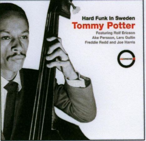 Tommy Potter: Hard Funk In Sweden, CD