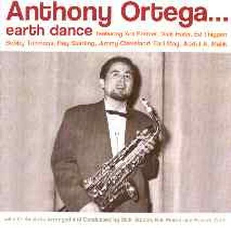 Anthony Ortega (1928-2022): Earth Dance, CD