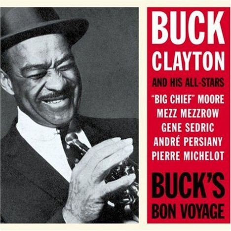 Buck Clayton (1911-1991): Buck's Bon Voyage, CD