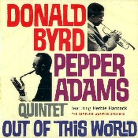 Donald Byrd (1932-2013): Out Of This World, CD