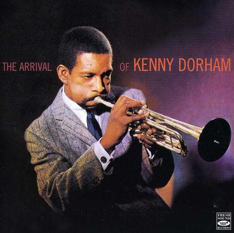 Kenny Dorham (1924-1972): The Arrival Of Kenny Dorham, CD