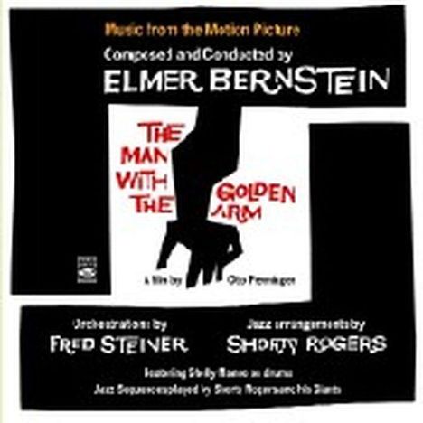 Elmer Bernstein (1922-2004): The Man With The Golden Arm, CD