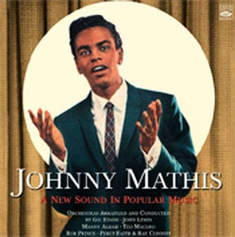 Johnny Mathis: A New Sound In Popular Music, CD