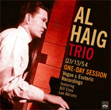 Al Haig (1924-1982): One-Day Session: Vogue & Esoteric Recordings, CD