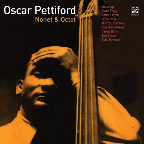 Oscar Pettiford (1922-1960): Nonet And Octet, CD
