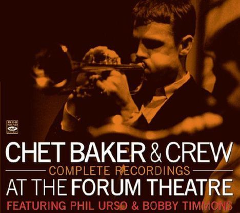 Chet Baker (1929-1988): At The Forum Theatre (Complete Recordings), 2 CDs