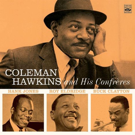 Coleman Hawkins (1904-1969): Coleman Hawkins And His Confreres, CD
