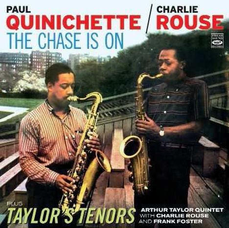 Charlie Rouse & Paul Quinichette: The Chase Is On / Taylor's Tenor, CD