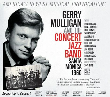 Gerry Mulligan (1927-1996): Gerry Mulligan &amp; The Concert Jazz Band: Santa Monica 1960 - The Complete Concert, 2 CDs