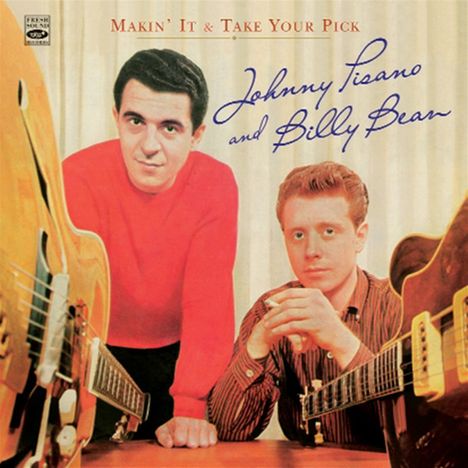 John Pisano &amp; Billy Bean: Makin' It/Take Your Pick, CD
