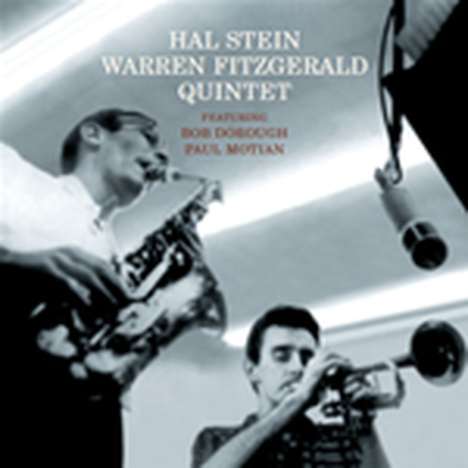 Hal Stein &amp; Warren Fitzgerald: Hal Stein - Warren Fitzgerald Quintet, CD