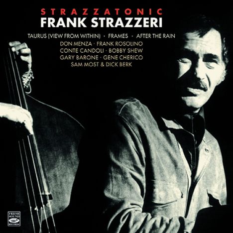 Frank Strazzeri (1930-2014): Strazzatonic, 2 CDs