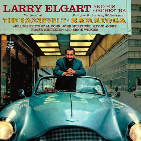 Larry Elgart (1922-2017): New Sounds At The Roosevelt / Music From Saratoga, CD