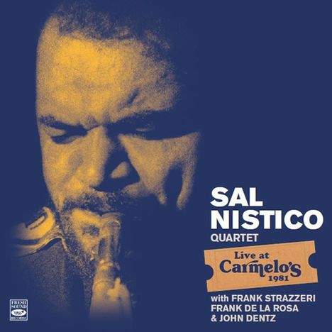 Sal Nistico (1938-1991): Live At Carmelo's 1981, 2 CDs