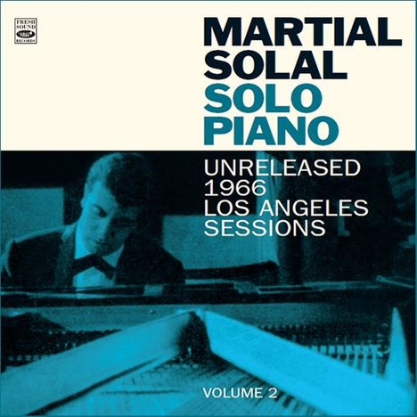 Martial Solal (geb. 1927): Solo Piano: Unreleased 1966 Los Angeles Session - Volume 2, CD