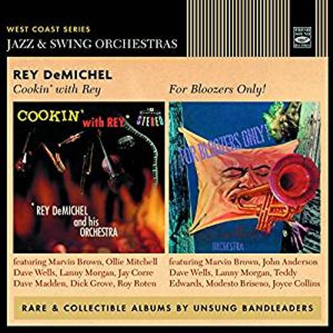 Rey DeMichel: Cookin' With Rey / For Bloozers Only!, CD