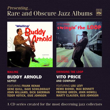 Buddy Arnold &amp; Vito Price: Presenting Rare And Obscure Jazz Albums, CD