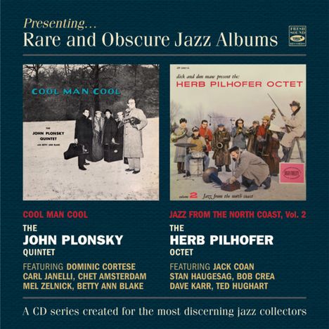 John Plonsky &amp; Herb Pilhofer: Presenting Rare And Obscure Jazz Albums, CD