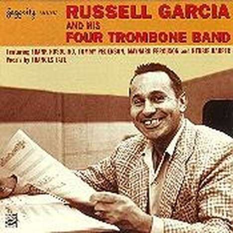 Russell Garcia (1916-2011): Tussell Garcia And His Trombone Band, CD