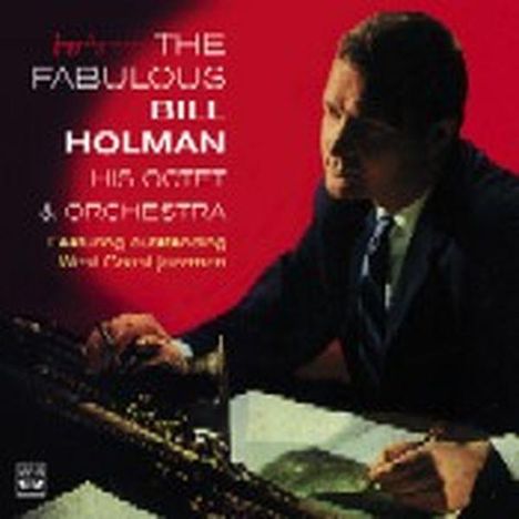 Bill Holman (1927-2024): The Fabulous Bill Holman, CD