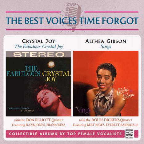 The Best Voices Time Forgot: Crystal Jo: The Fabolous Crystal Joy / Althea Gibson: Sings, CD
