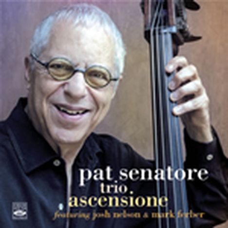 Pat Senatore: Ascensione, CD