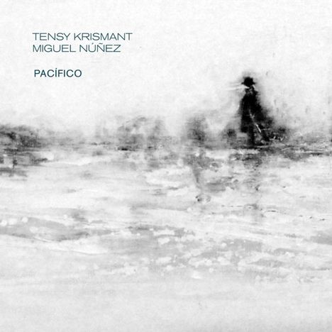 Tensy Krismant &amp; Miguel Nunez: Pacifico, CD