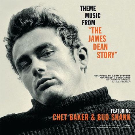 Chet Baker &amp; Bud Shank: Theme Music From The James Dean Story (remastered) (180g) (Limited Edition) (mono &amp; stereo), LP