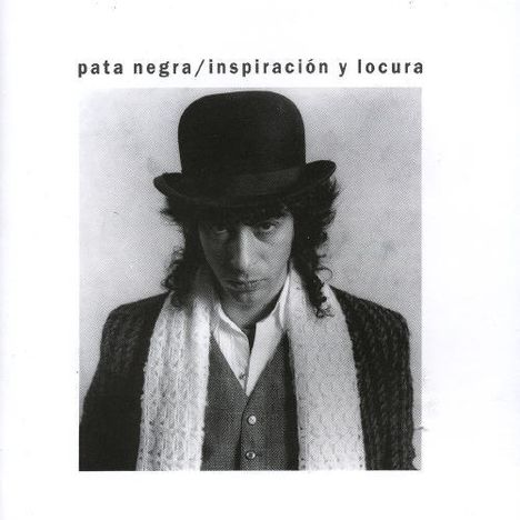 Text: "pata negra/inspiración y locura". Schwarz-weißes Porträt eines Mannes mit Hut und Schal.