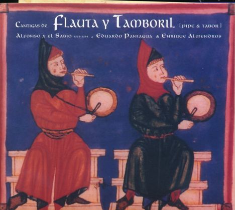 Alfonso el Sabio (1223-1284): Cantigas de Flauta y Tamboril, CD
