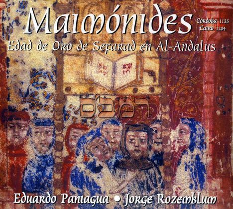 Eduardo Paniagua (geb. 1952): Maimonides, CD