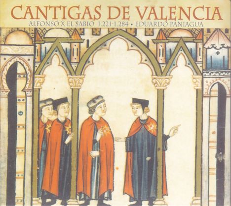 Alfonso el Sabio (1223-1284): Cantigas de Valencia, CD