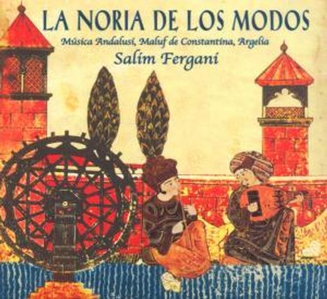 La Noria de los Modos - Musica Andalusi, CD