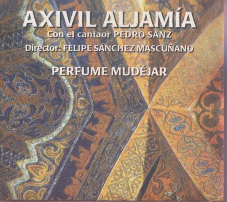 Axivil Aljamia - Perfume Mudejar, CD