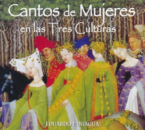 Alfonso el Sabio (1223-1284): Cantos de Mujeres, CD