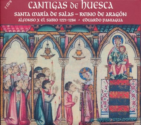 Eduardo Paniagua (geb. 1952): Cantigas De Huesca, 2 CDs