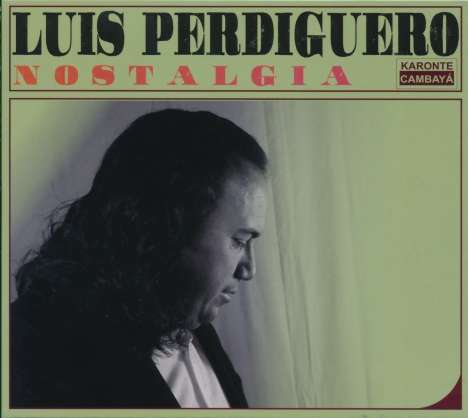 Luis Perdiguero: Nostalgia, CD