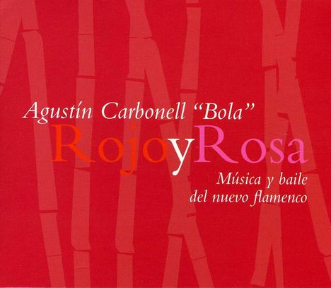 Agustín "Bola" Carbonell: Rojo Y Rosa, CD