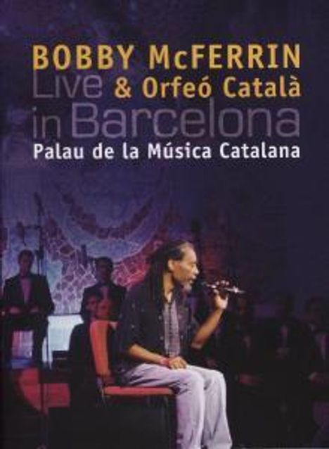 Bobby McFerrin &amp; Orfeó Català: Live In Barcelona 2008 (DVD + CD), 1 DVD und 1 CD