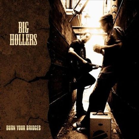 Big Hollers: Burn Your Bridges, CD