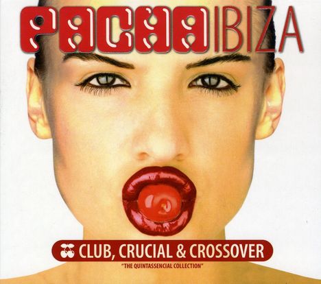 Pacha Ibiza Club Crucial &..., CD