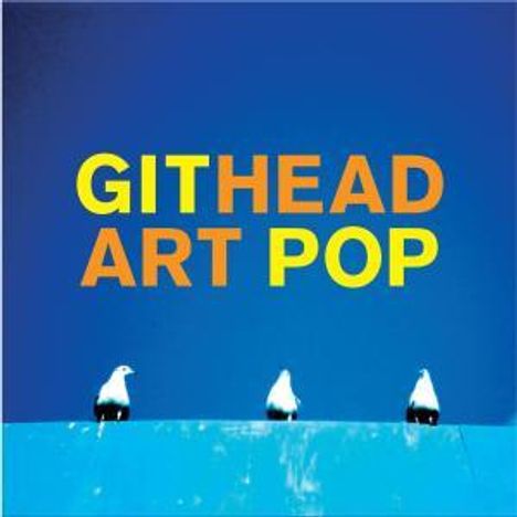 Githead: Art Pop, CD